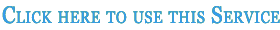 click here to use this service click here to use this service